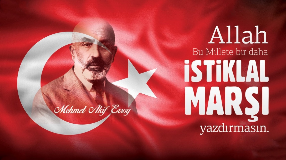 İstiklal Şairi Mehmet Akif Ersoy'u Vefatının Sene-i Devriyesinde Saygı ve Rahmetle Anıyoruz