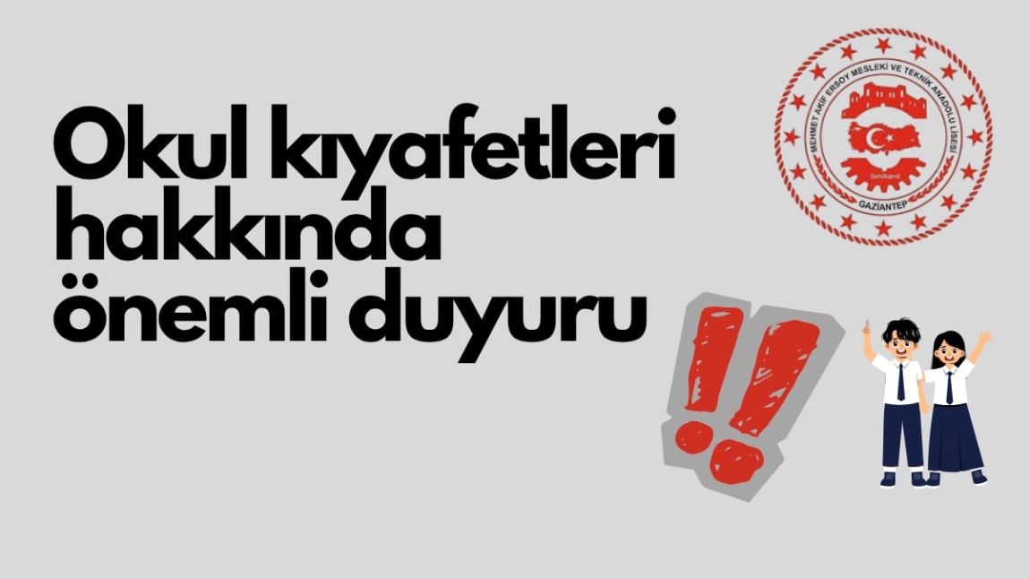 Okul Kıyafetleri Hakkında Önemli DUYURU !!